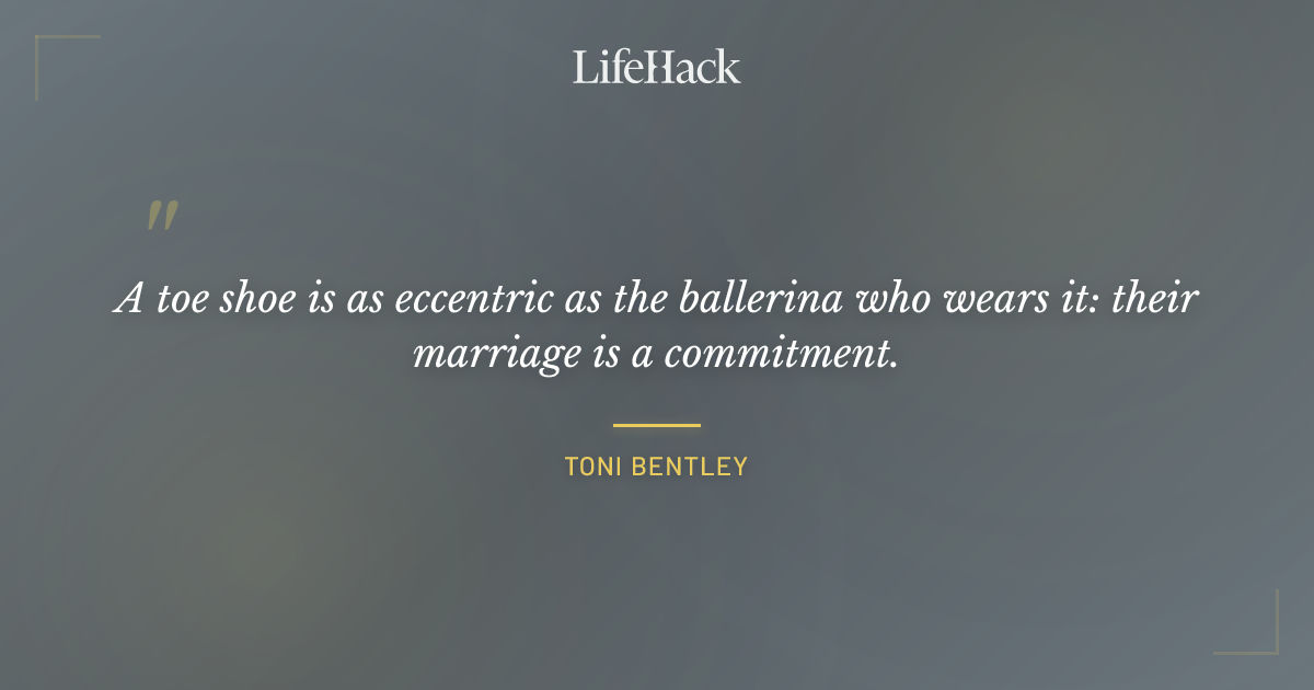 Quote by Toni Bentley