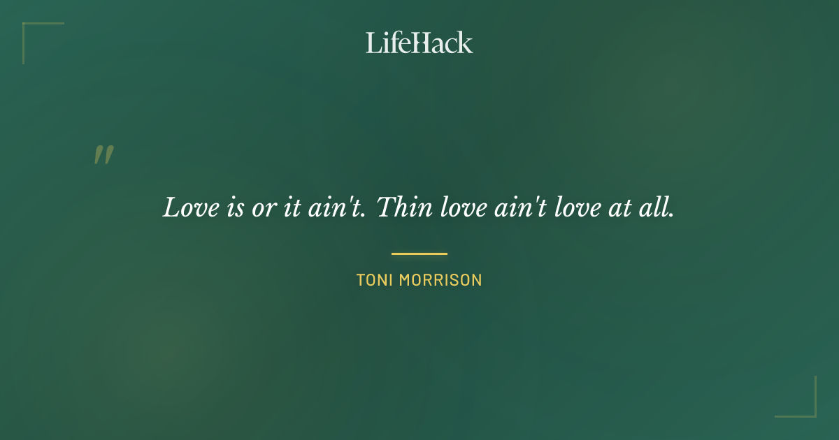 Quote by Toni Morrison