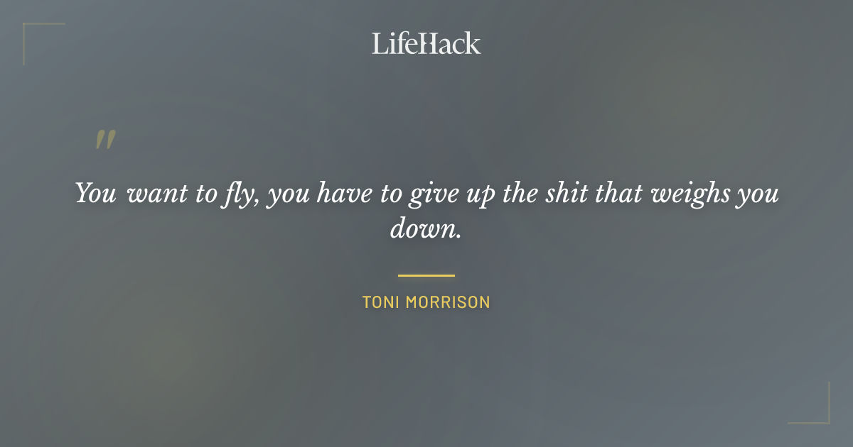 Quote by Toni Morrison