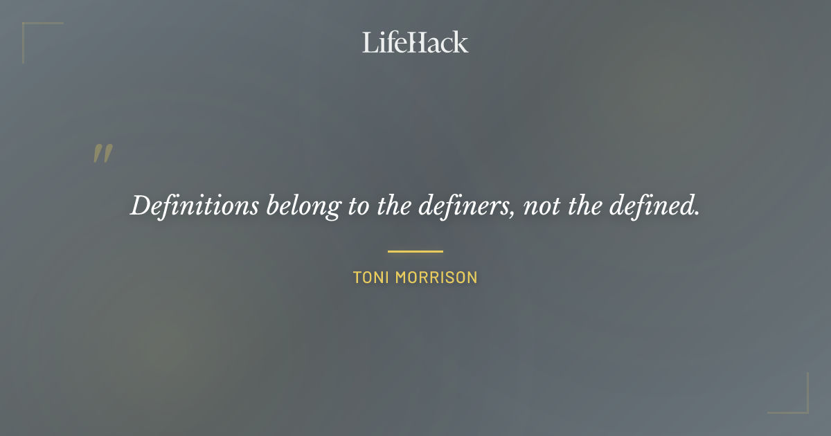 Quote by Toni Morrison