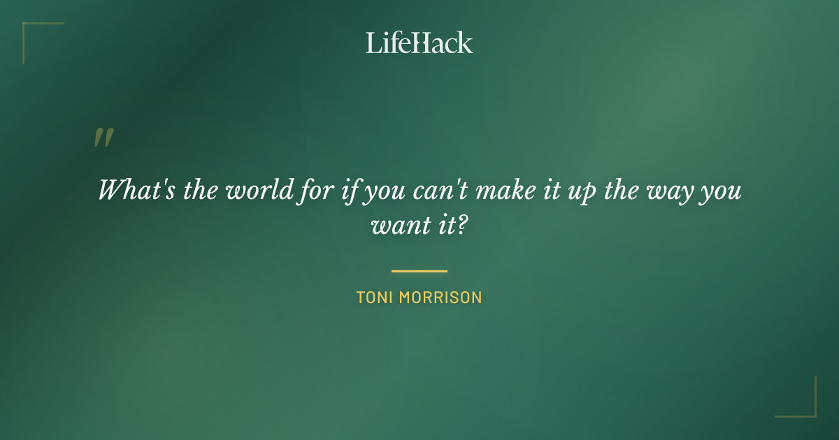 Quote by Toni Morrison