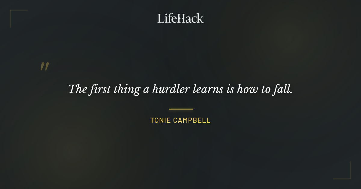 Quote by Tonie Campbell