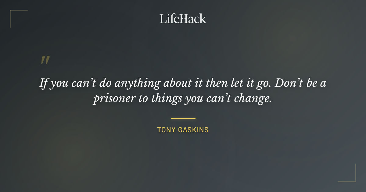 Quote by Tony Gaskins