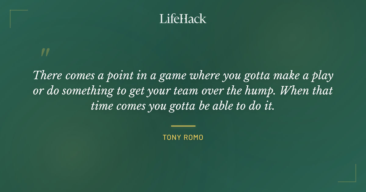 Quote by Tony Romo