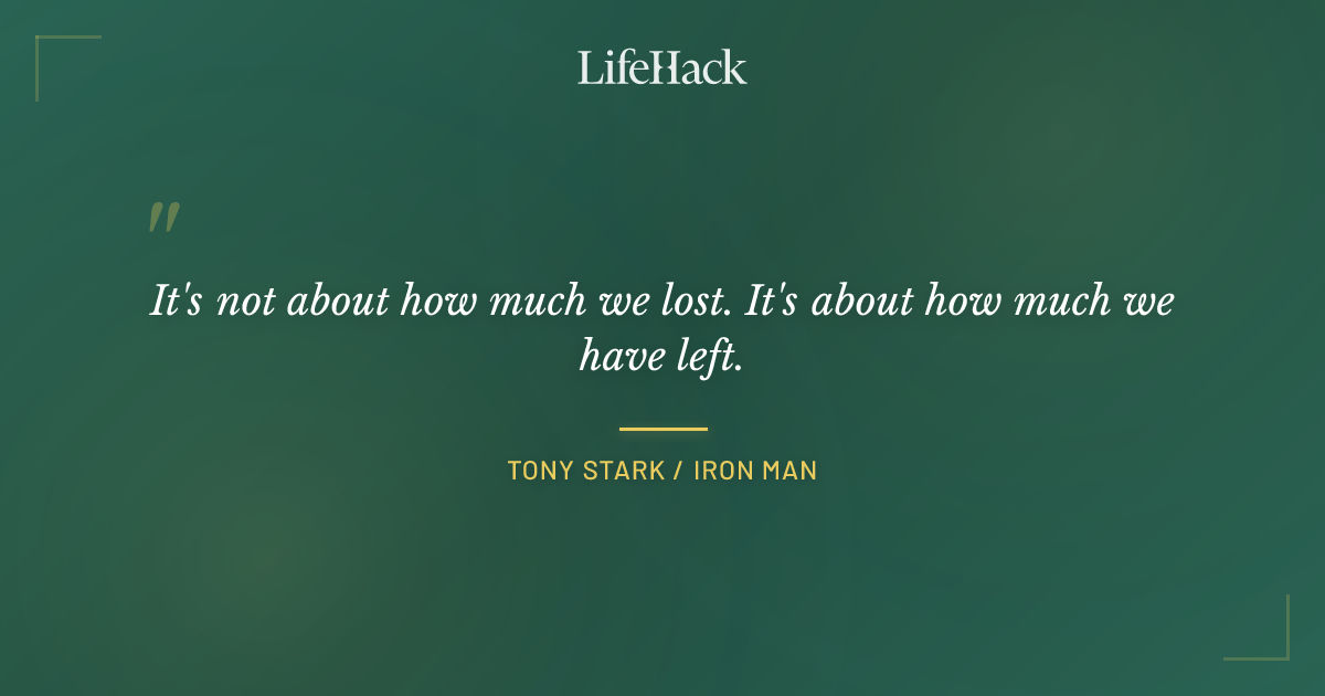 Quote by Tony Stark / Iron Man