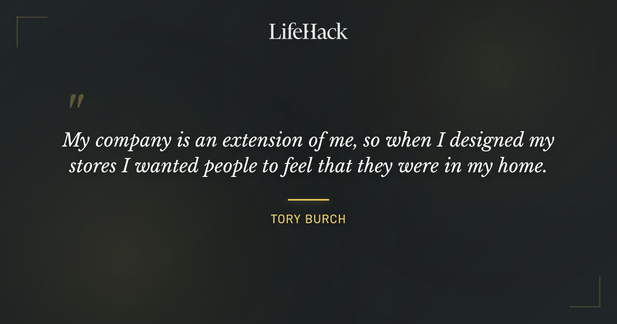 Quote by Tory Burch