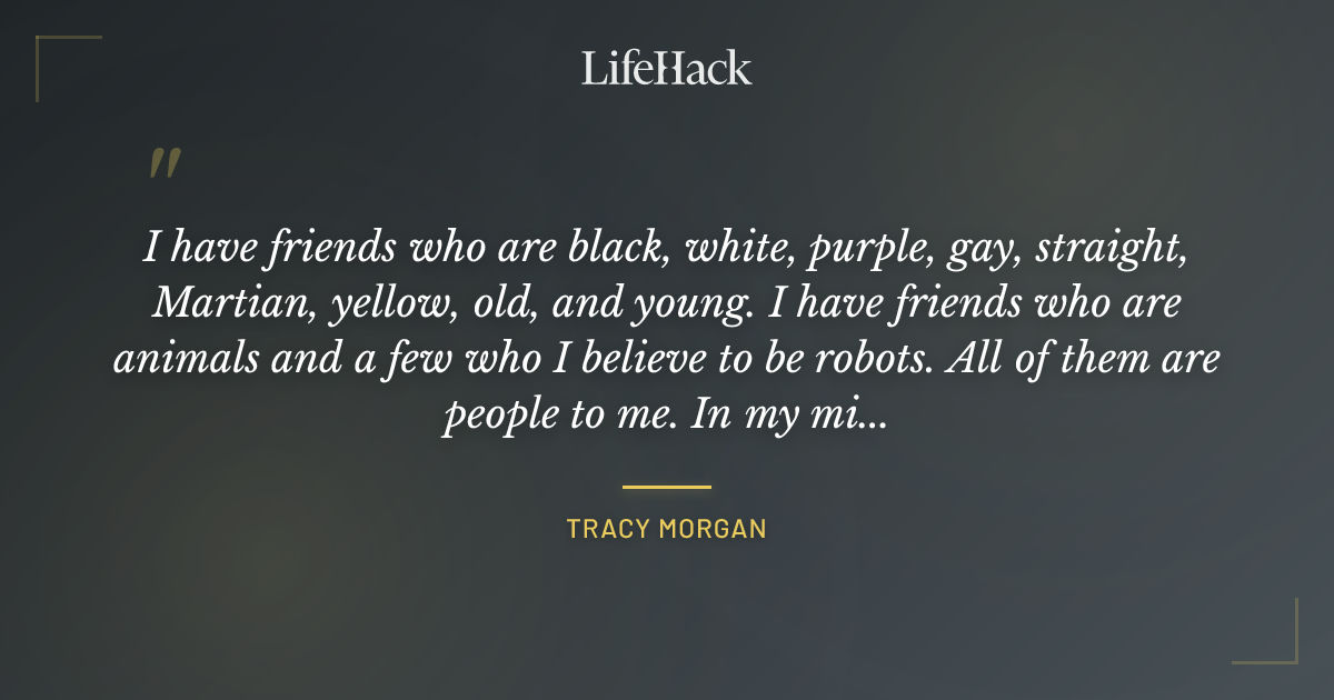 Quote by Tracy Morgan