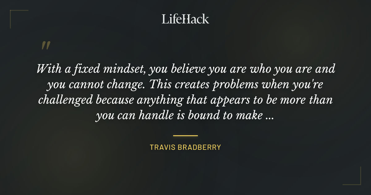 Quote by Travis Bradberry