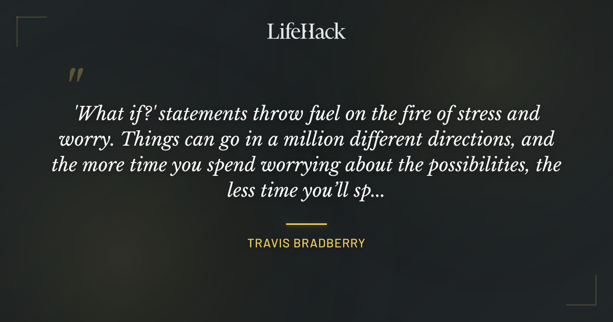 Quote by Travis Bradberry