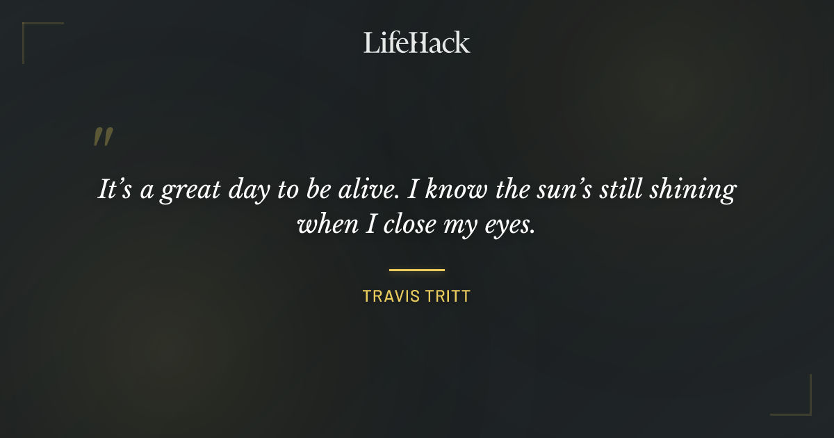 Quote by Travis Tritt