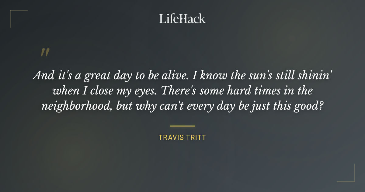 Quote by Travis Tritt