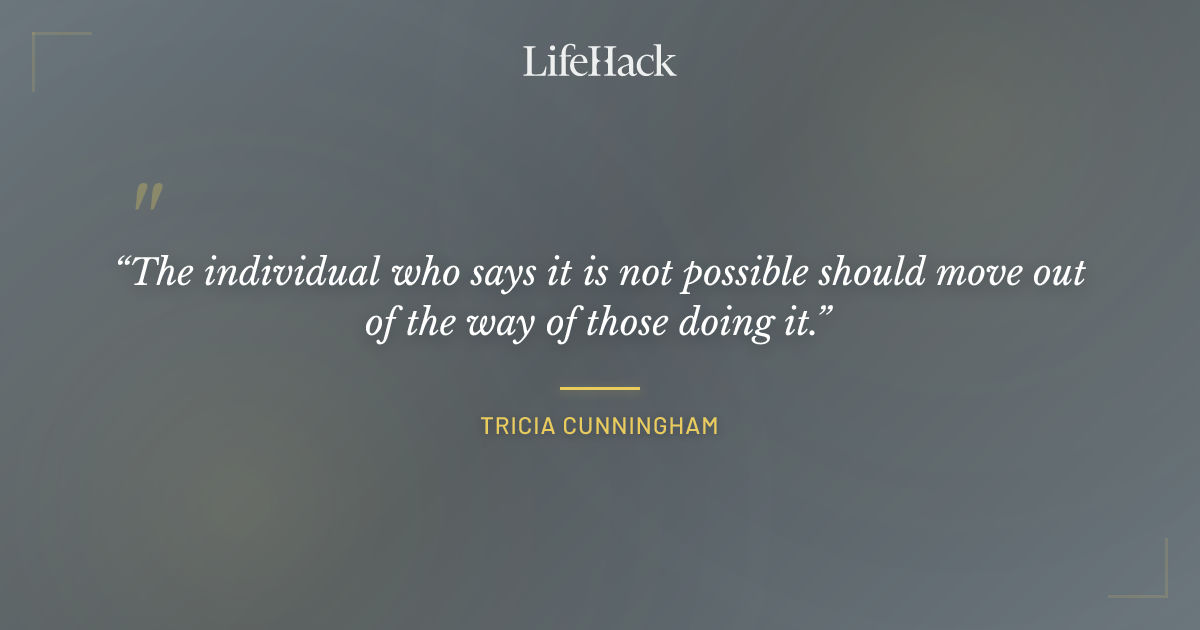 Quote by Tricia Cunningham
