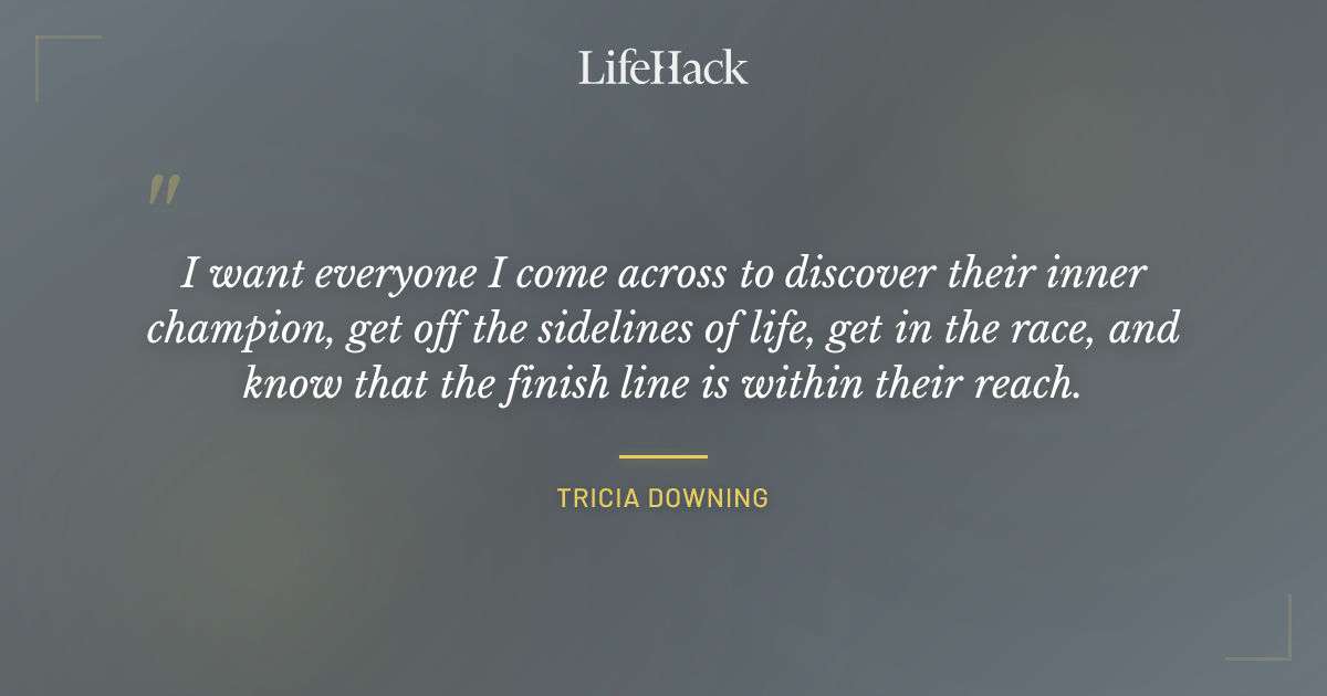 Quote by Tricia Downing