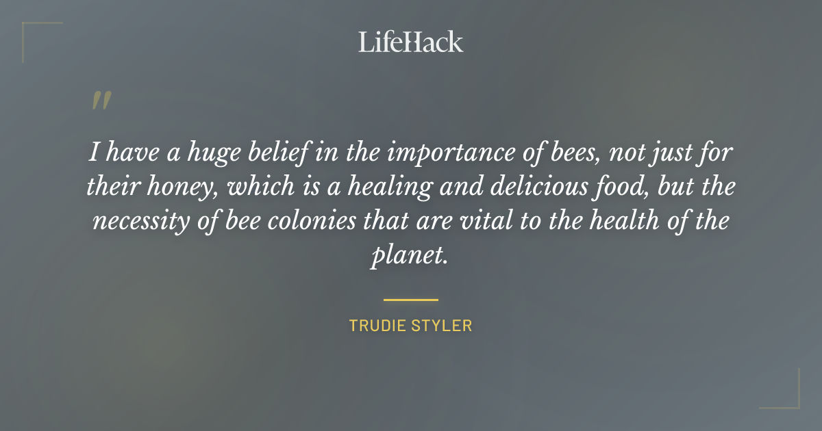 Quote by Trudie Styler