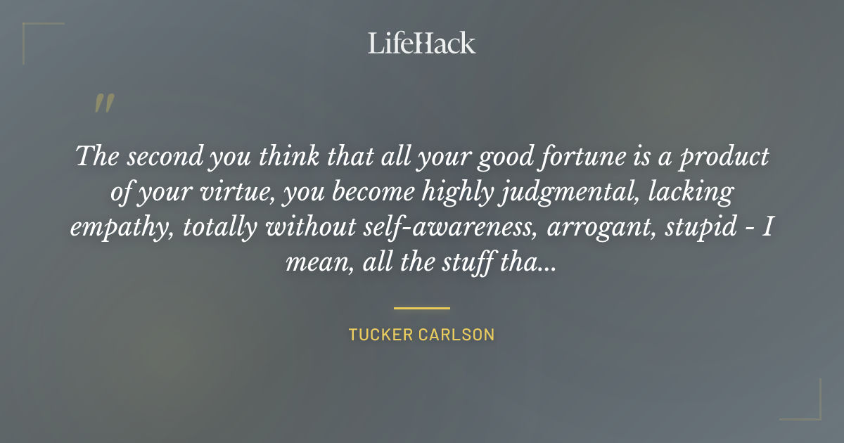 Quote by Tucker Carlson