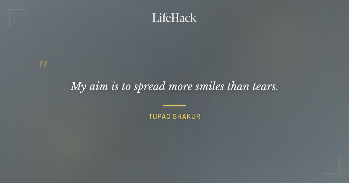 Quote by Tupac Shakur