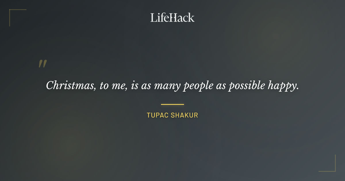 Quote by Tupac Shakur