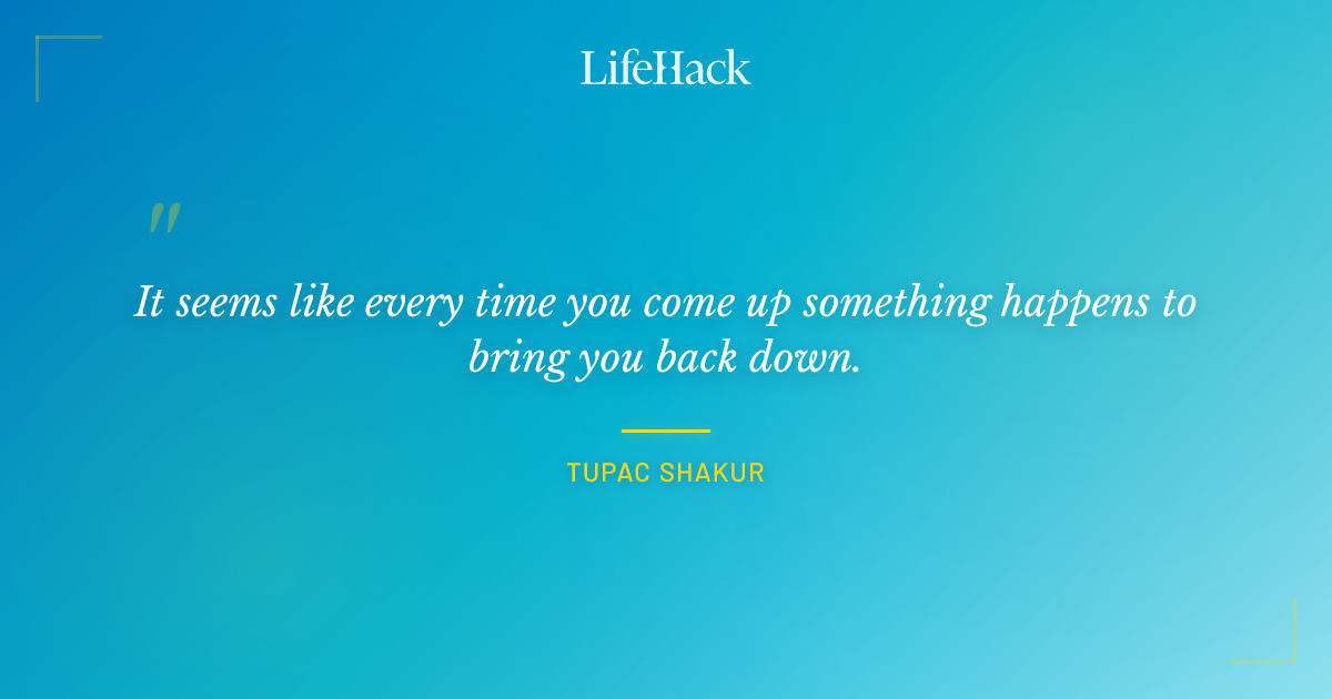 Quote by Tupac Shakur