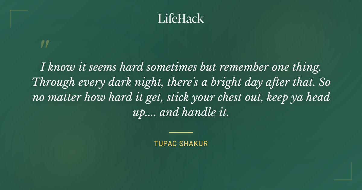 Quote by Tupac Shakur