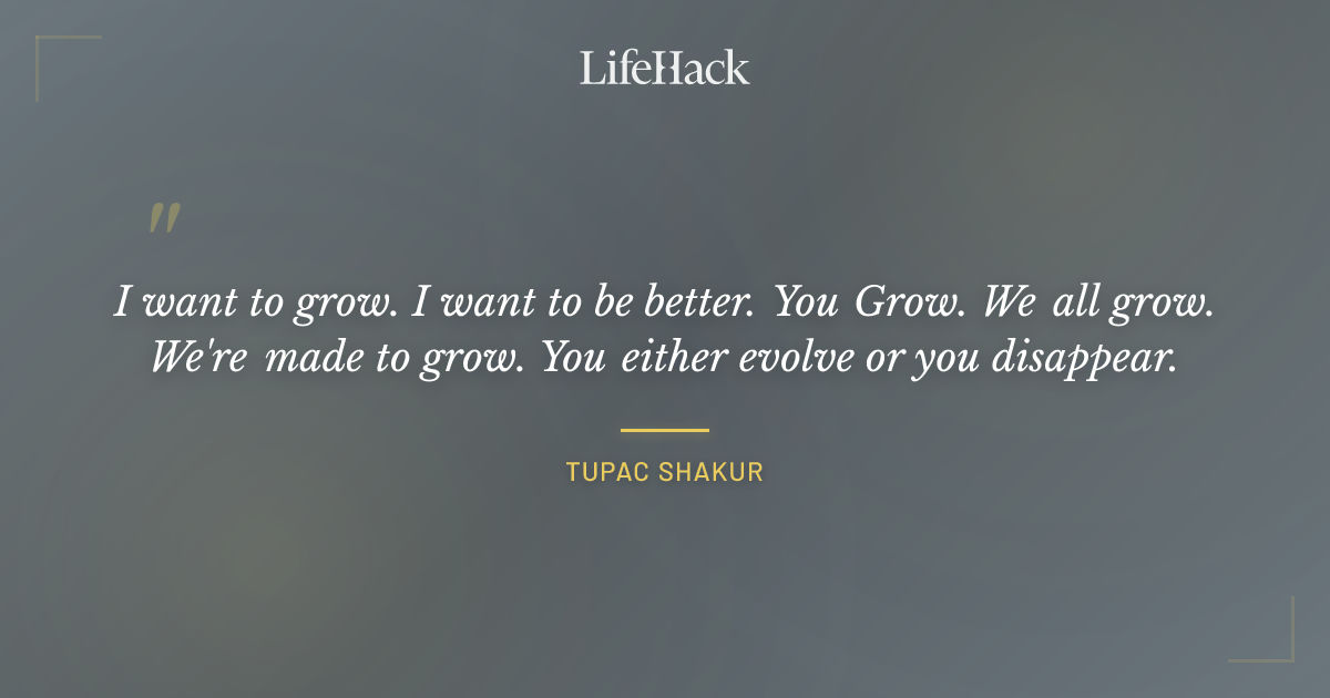 Quote by Tupac Shakur