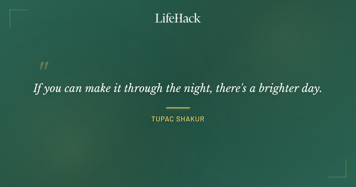 Quote by Tupac Shakur