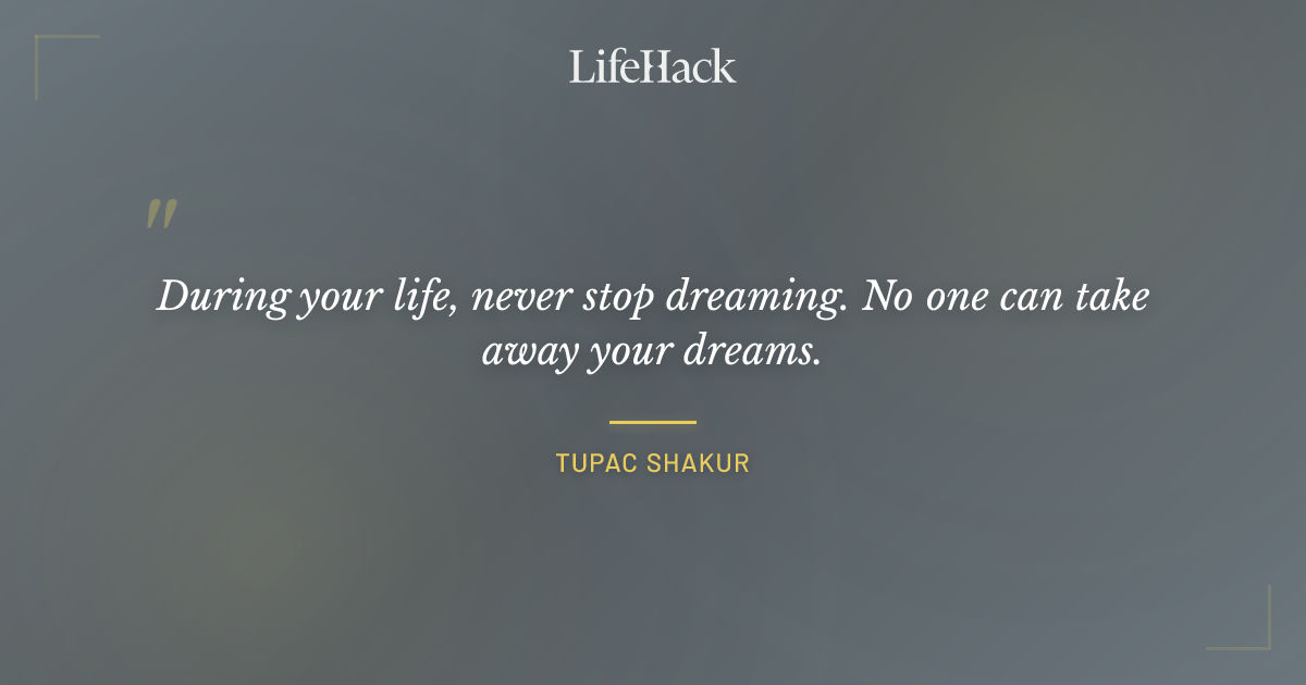 Quote by Tupac Shakur