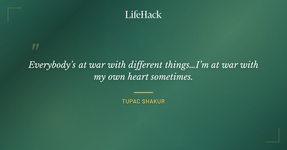 Quote by Tupac Shakur