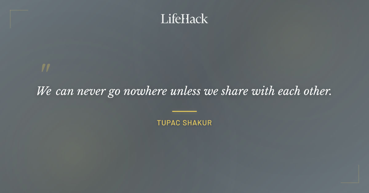 Quote by Tupac Shakur