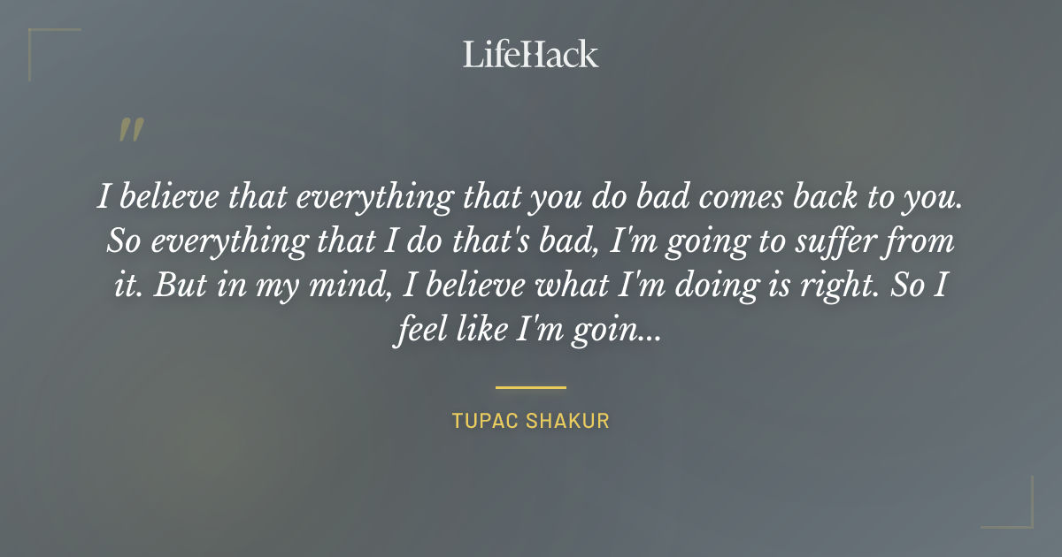 Quote by Tupac Shakur