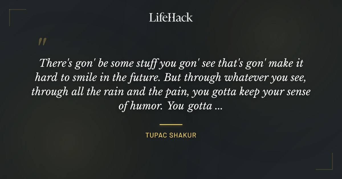 Quote by Tupac Shakur