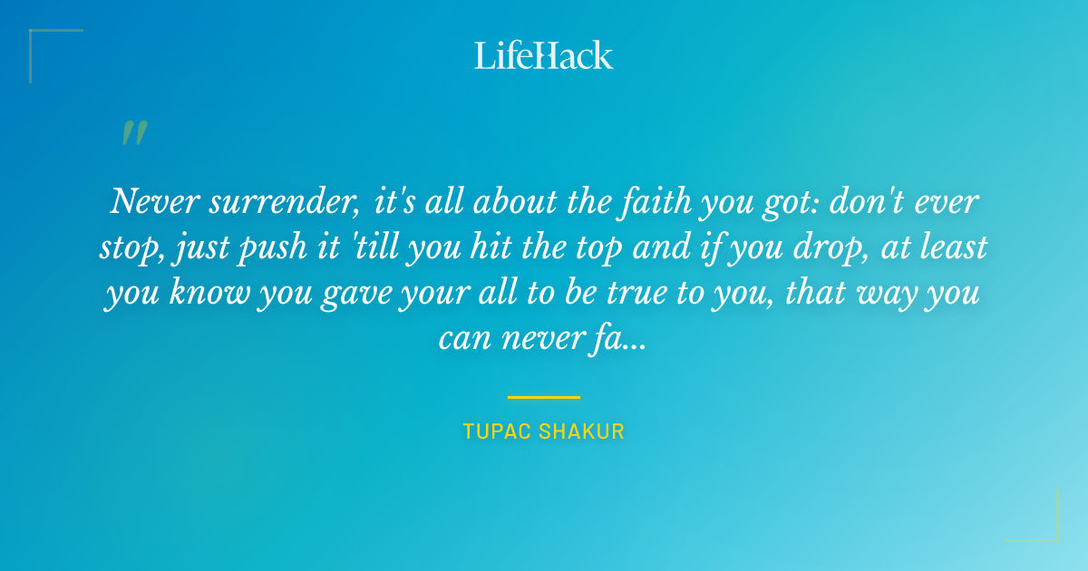 Quote by Tupac Shakur