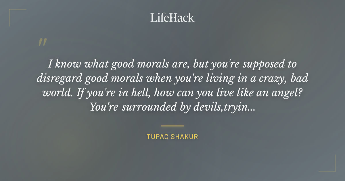 Quote by Tupac Shakur