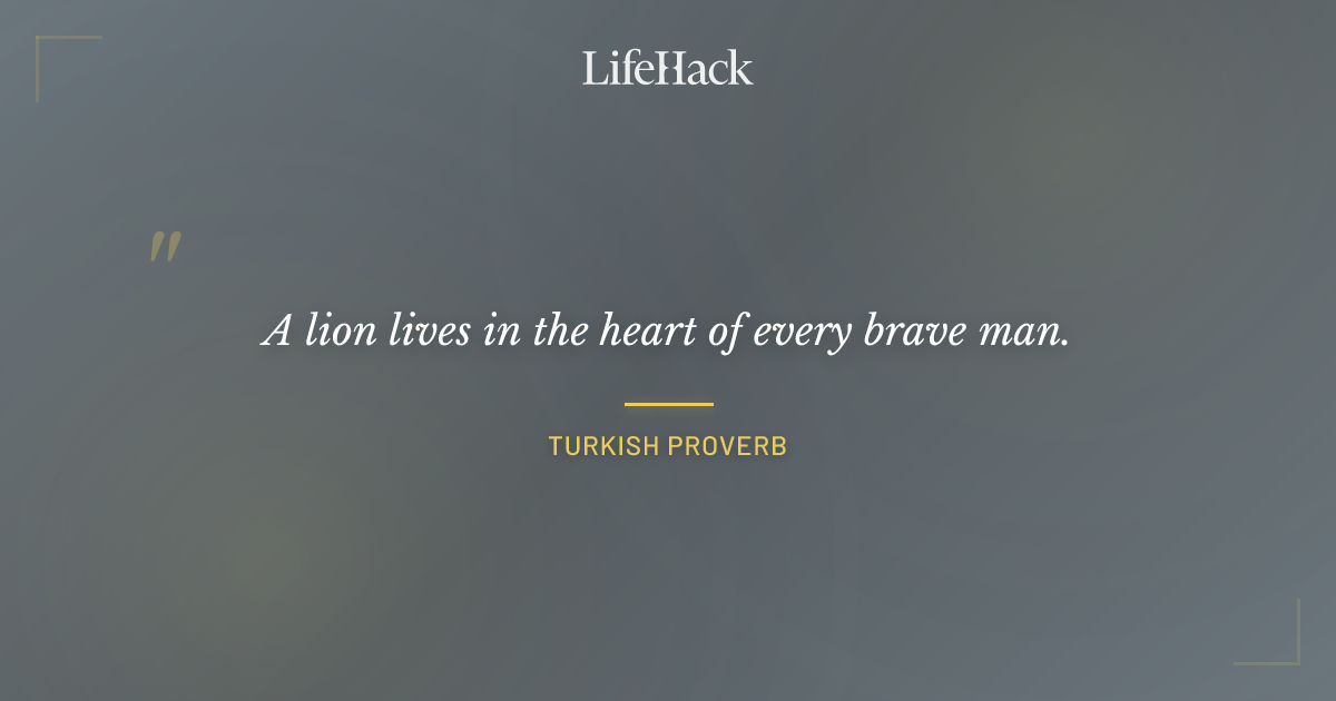 Quote by Turkish Proverb
