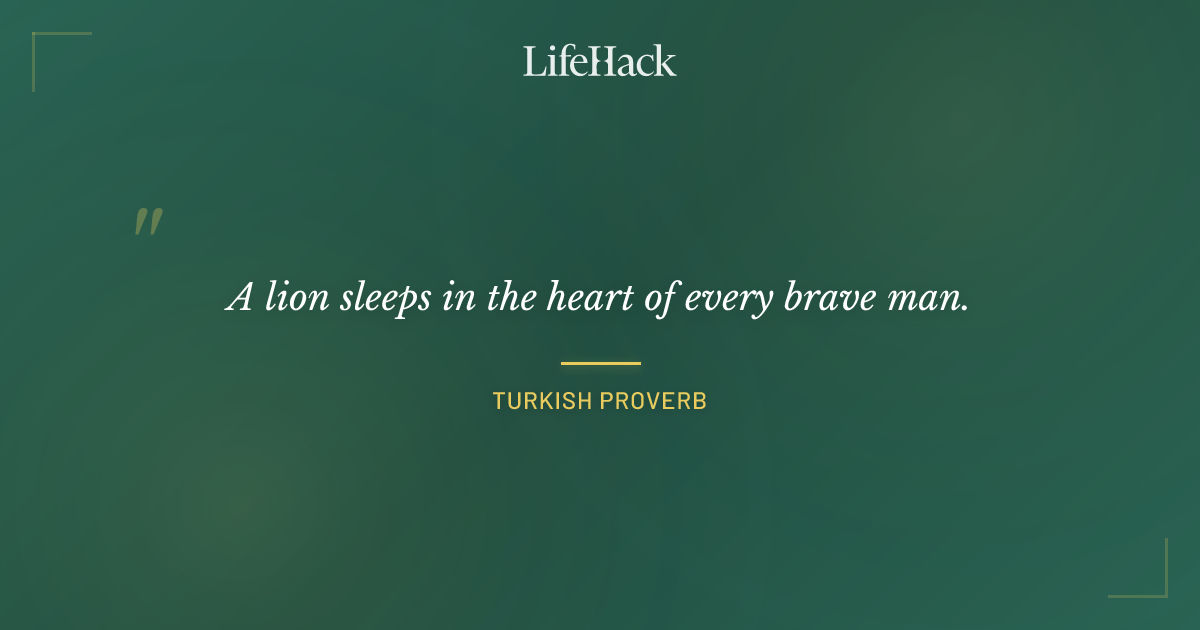 Quote by Turkish Proverb