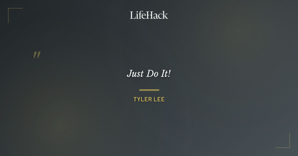 Quote by Tyler Lee