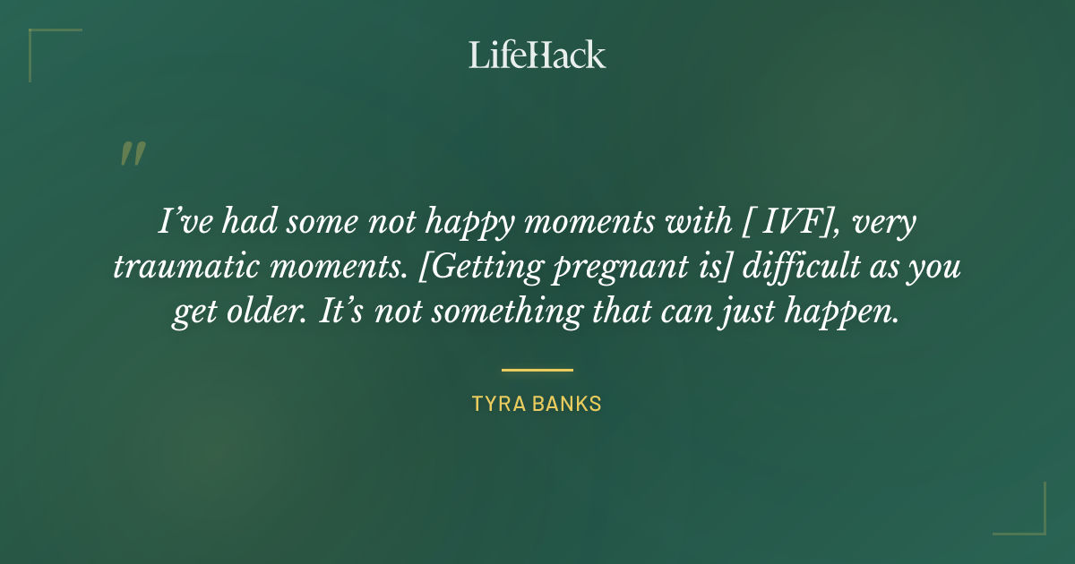 Quote by Tyra Banks