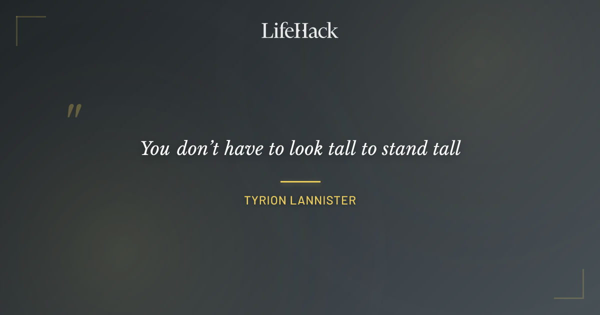 Quote by Tyrion Lannister