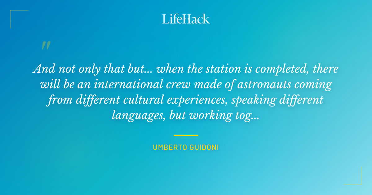 Quote by Umberto Guidoni