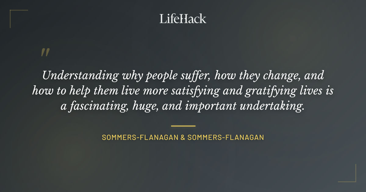 Quote by Sommers-Flanagan & Sommers-Flanagan
