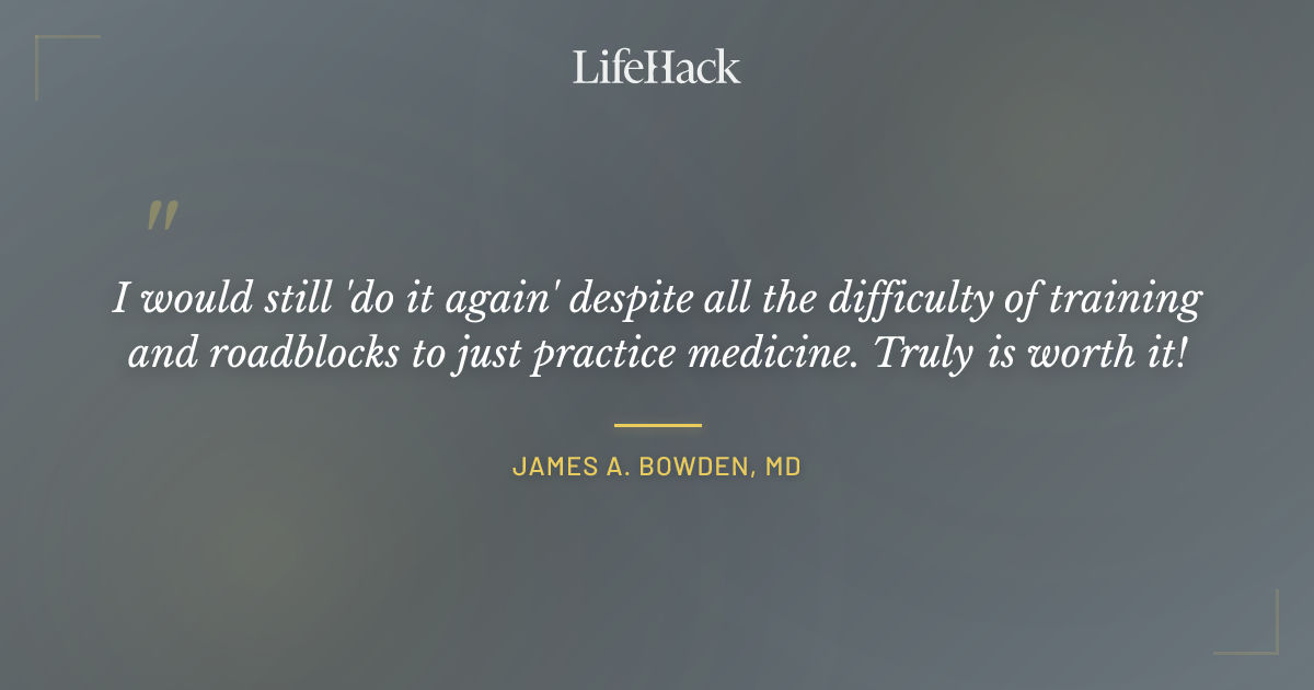 Quote by James A. Bowden, MD