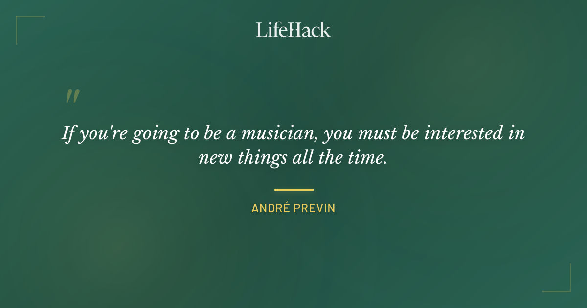 Quote by André Previn