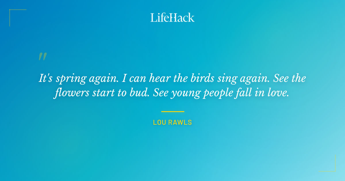Quote by Lou Rawls