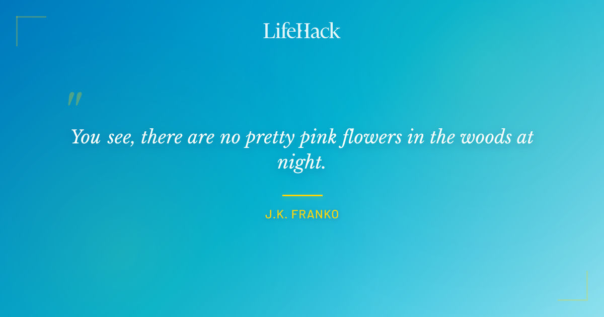 Quote by J.K. Franko