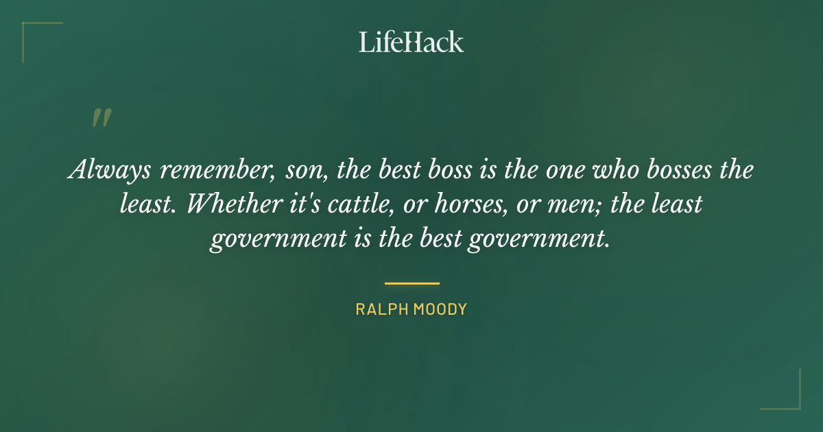Quote by Ralph Moody