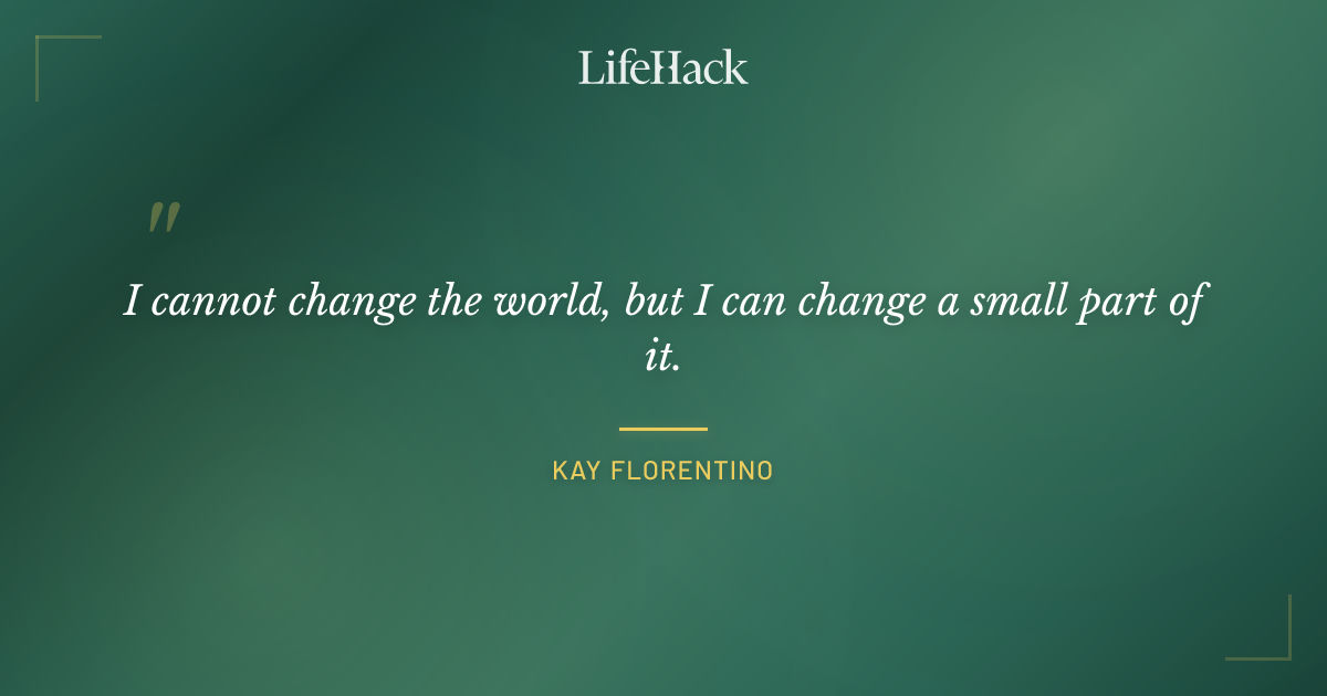 Quote by Kay Florentino