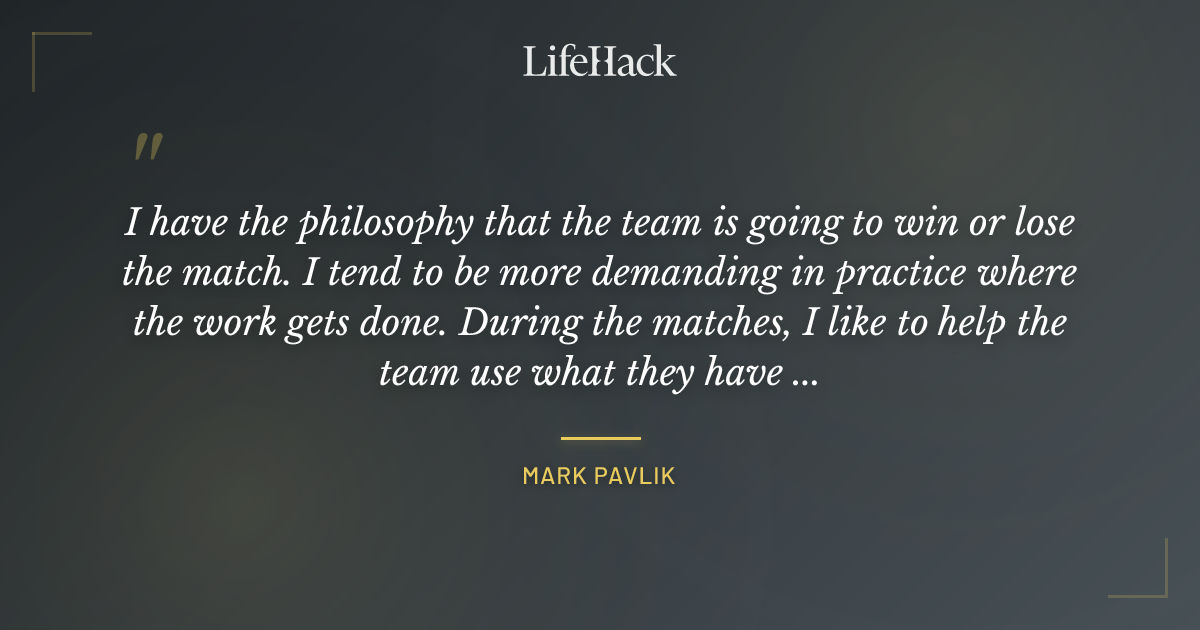 Quote by Mark Pavlik