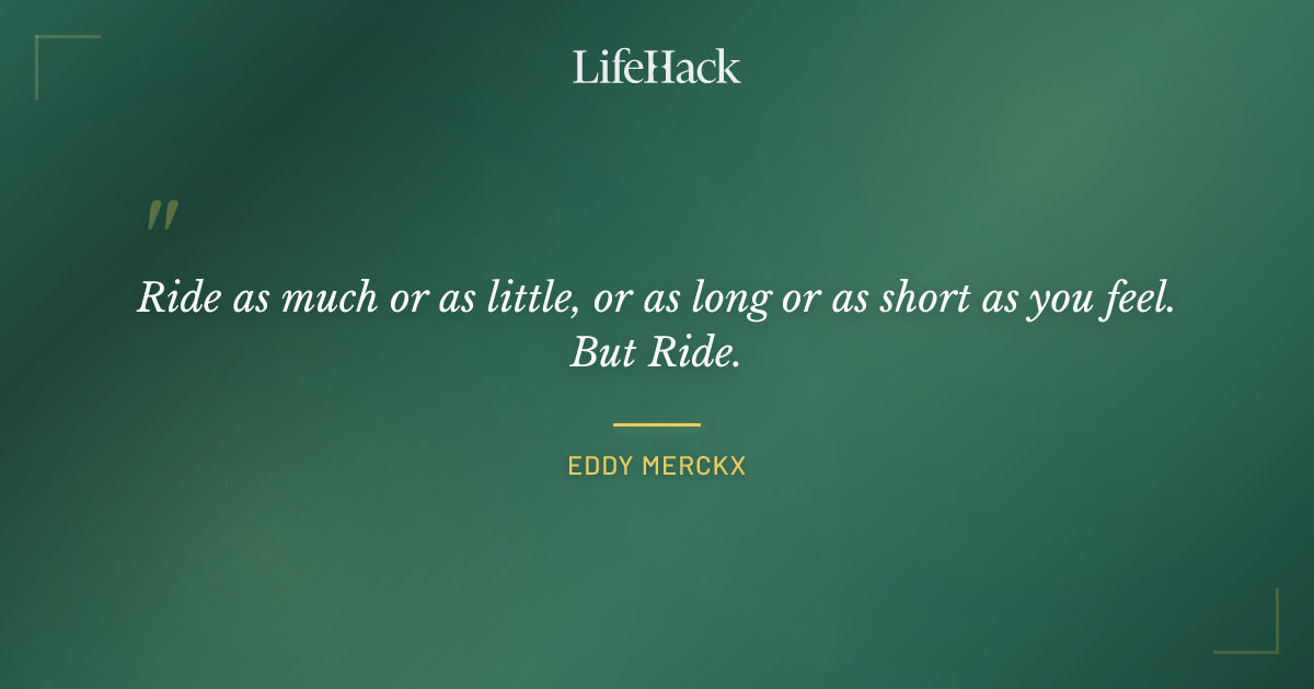 Quote by Eddy Merckx