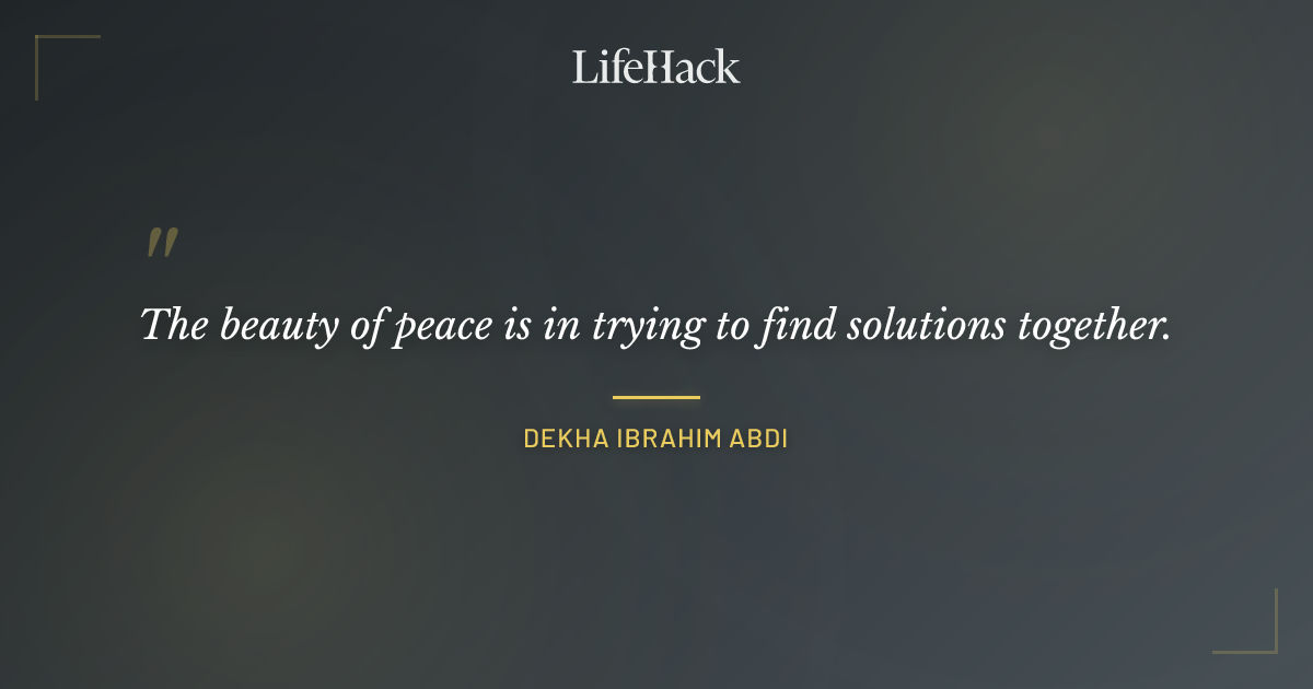 Quote by Dekha Ibrahim Abdi