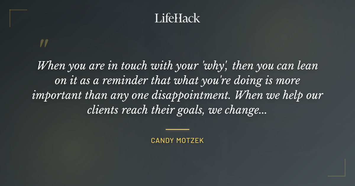 Quote by Candy Motzek