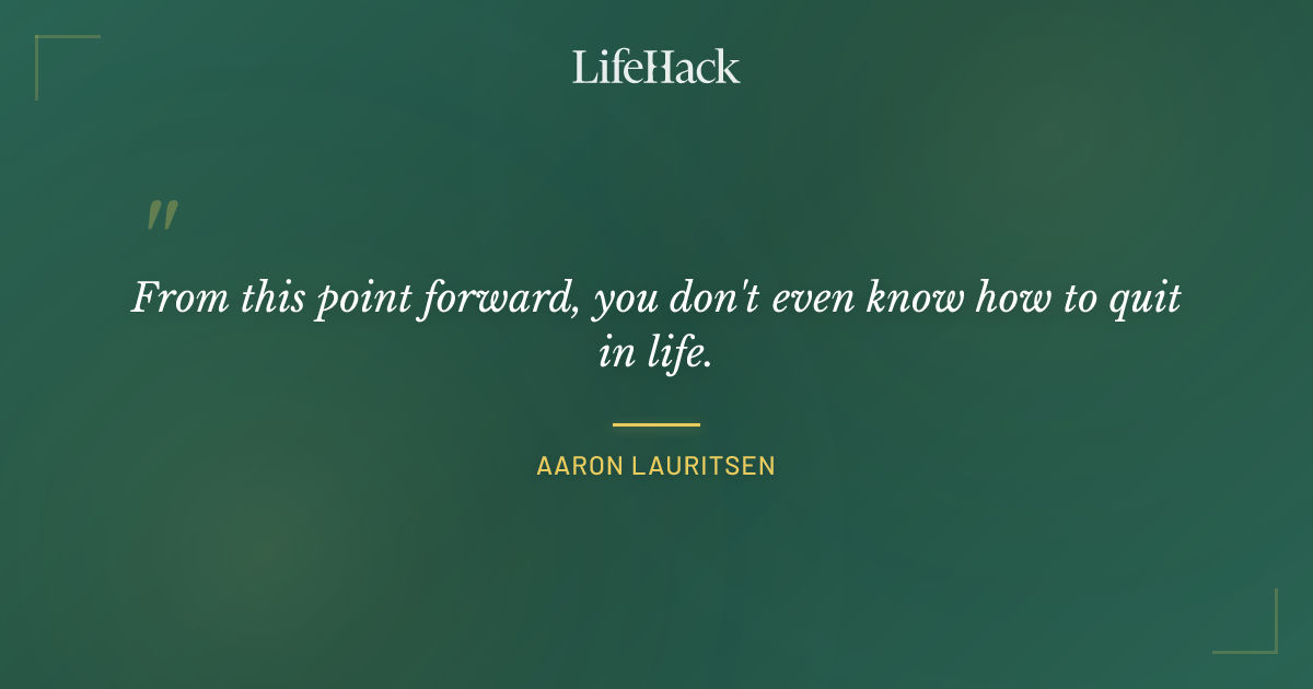 Quote by Aaron Lauritsen
